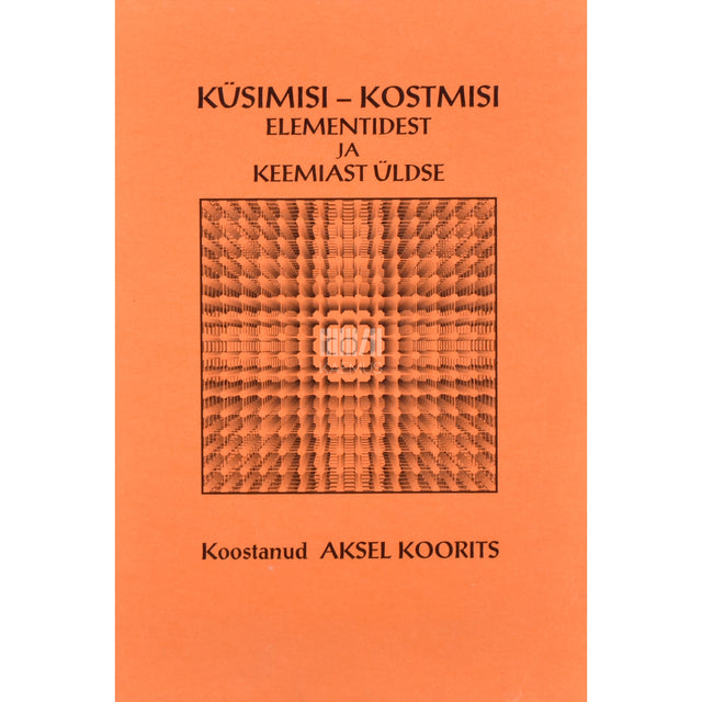 Küsimisi-kostmisi elementidest ja keemiast üldse