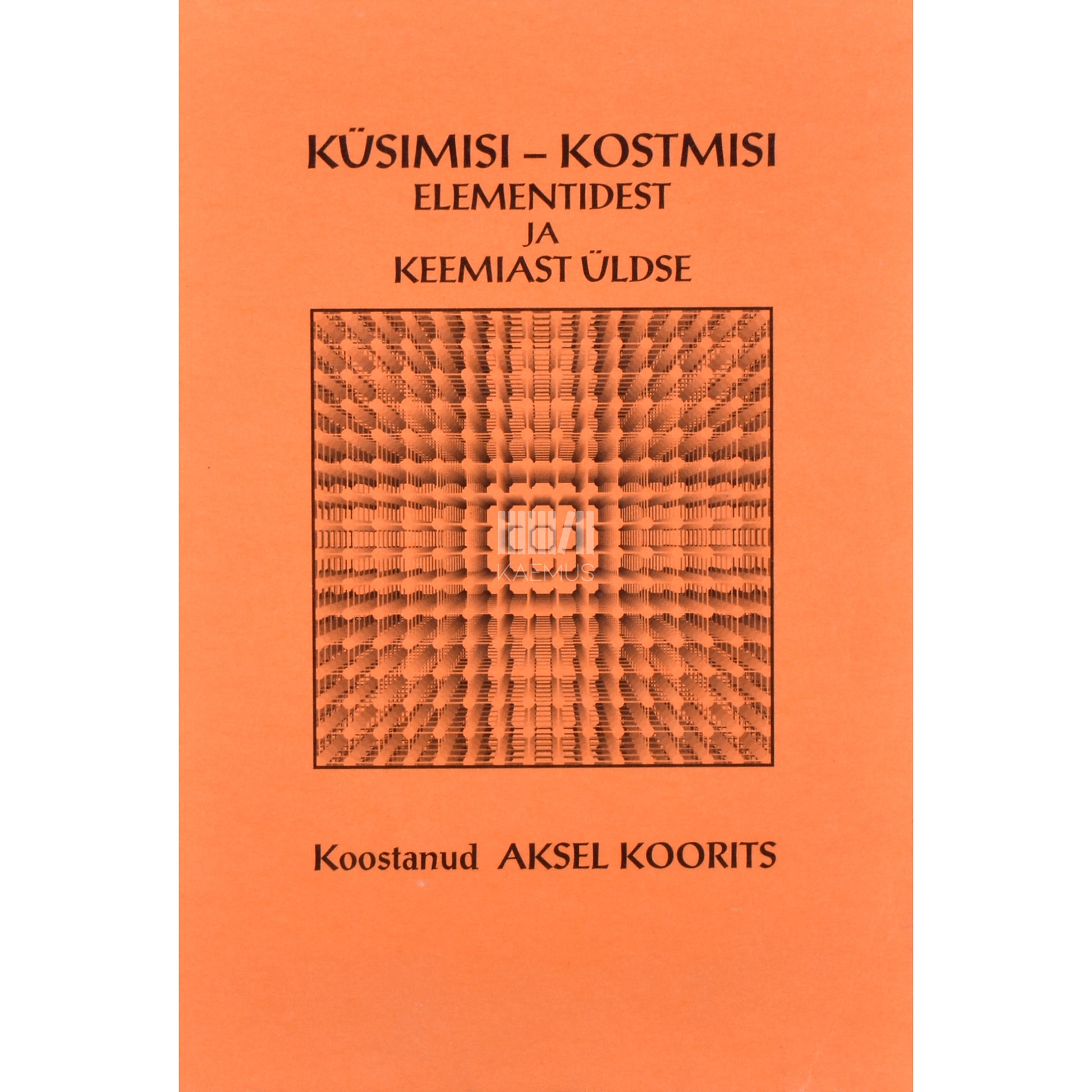 Küsimisi-kostmisi elementidest ja keemiast üldse