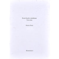 Martin Ehala Eesti keele struktuur. Töövihik