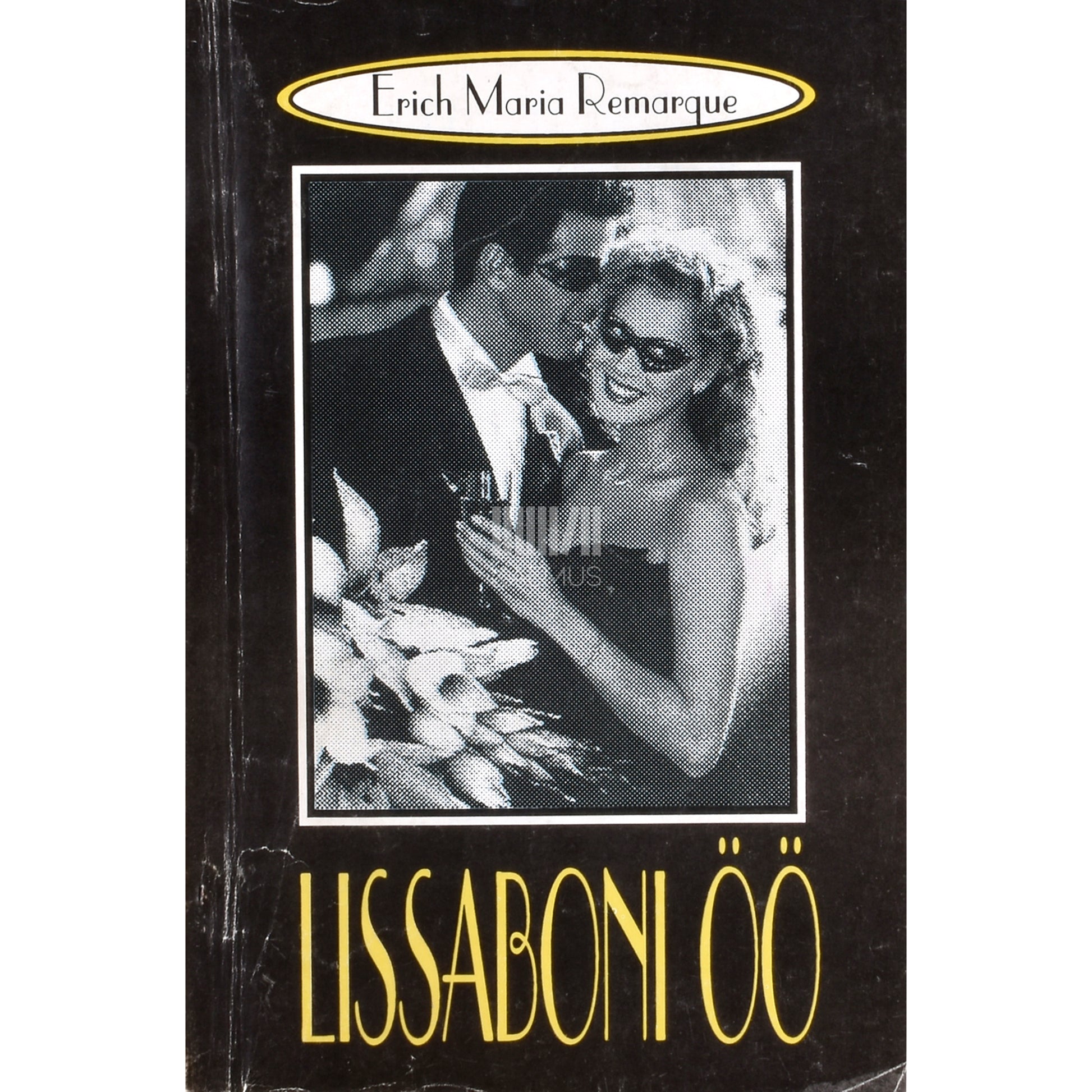 Erich Maria Remarque. Lissaboni öö