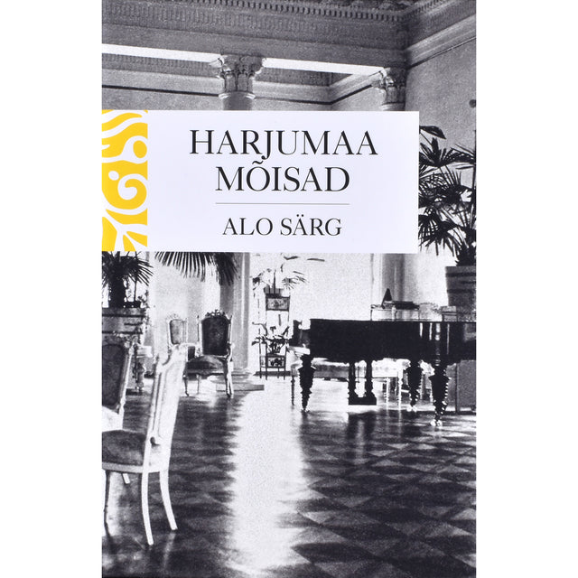 Alo Särg. Harjumaa mõisad