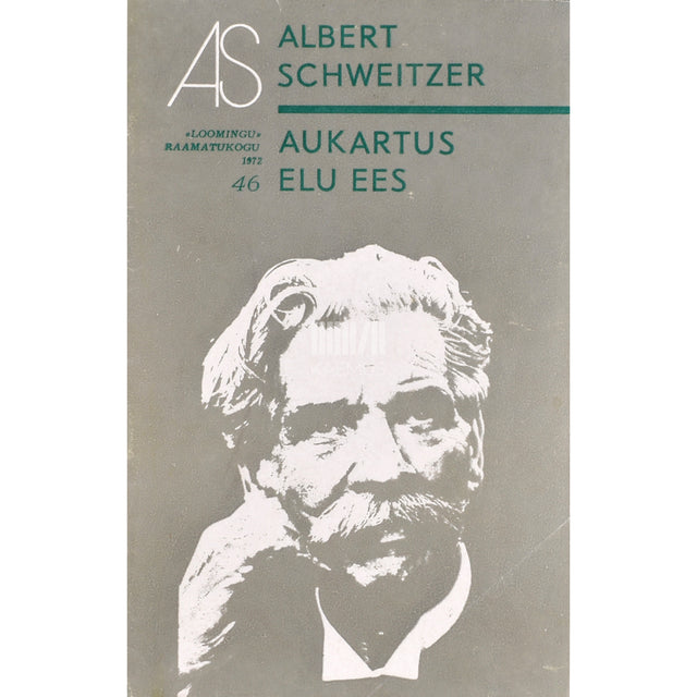 Albert Schweitzer. Aukartus elu ees