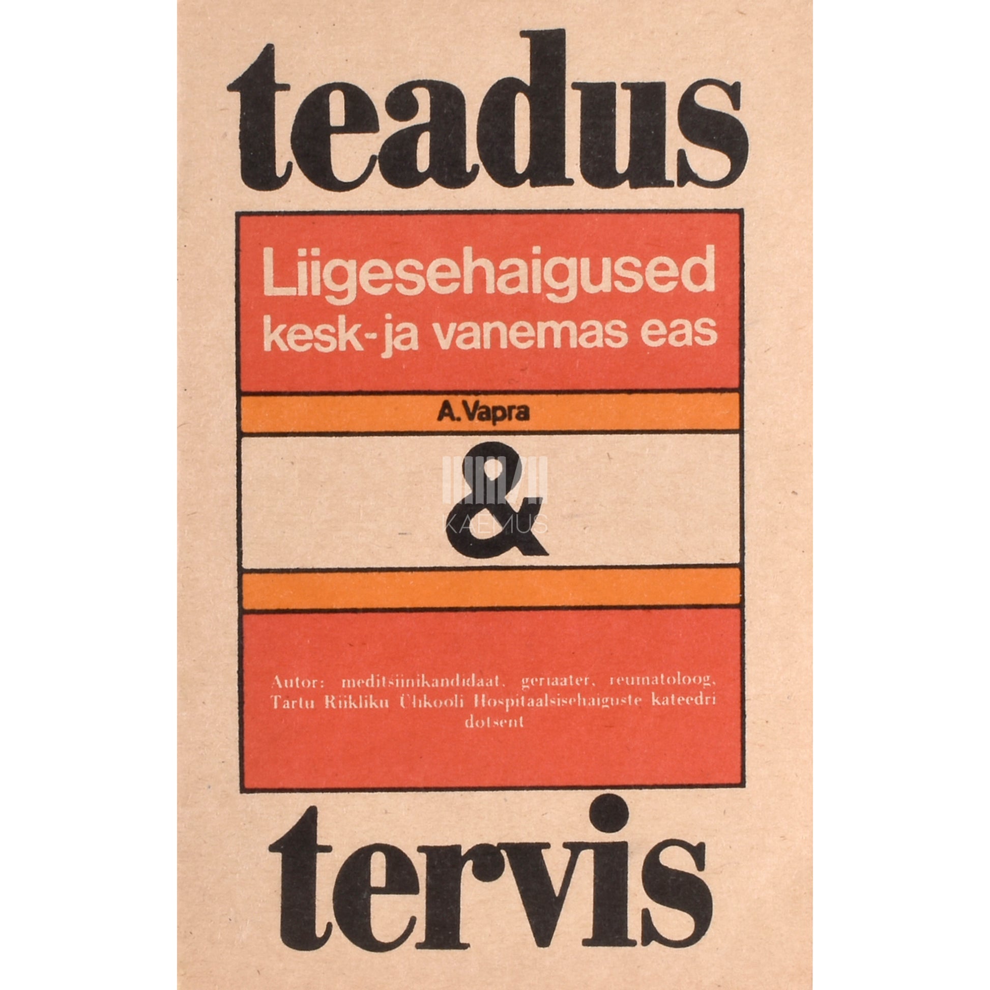 Artemi Vapra. Liigesehaigused kesk- ja vanemas eas