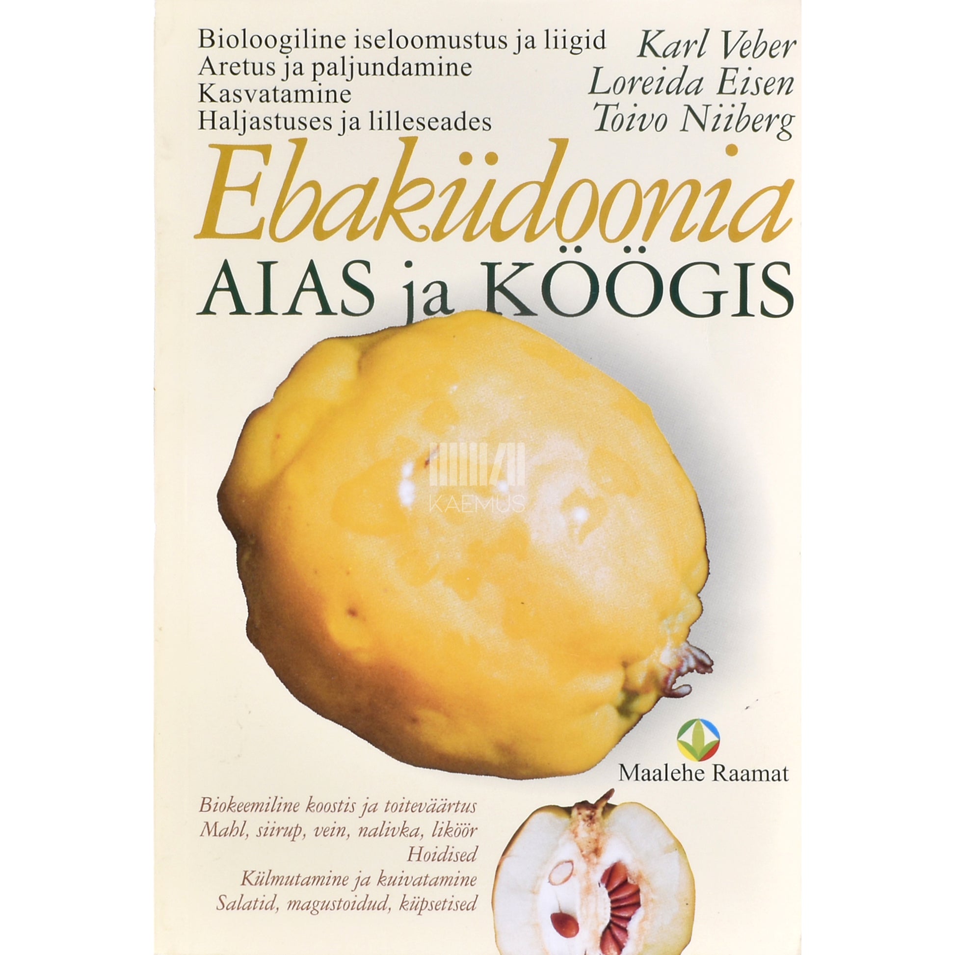 Ebaküdoonia aias ja köögis