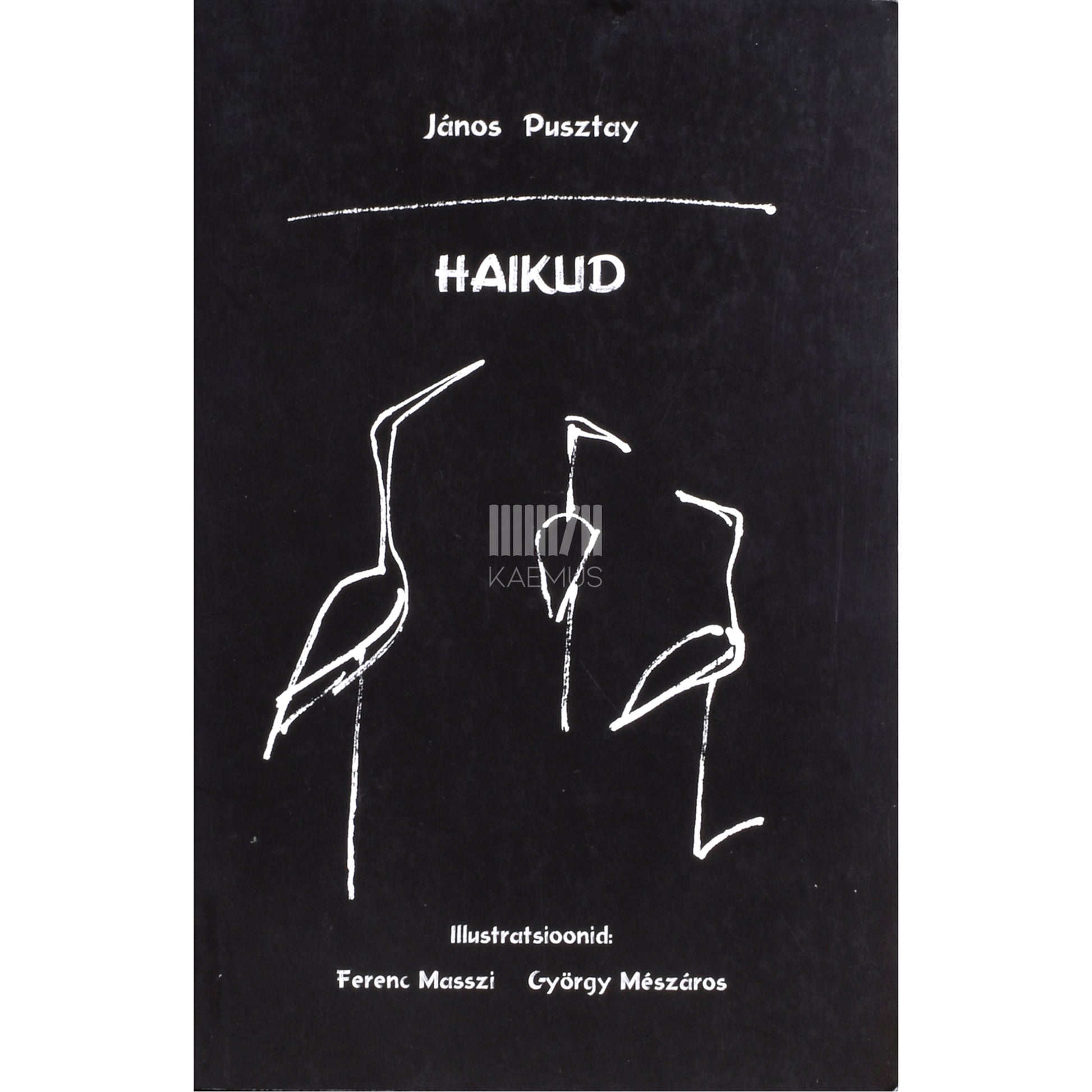 János Pusztay. Haikud