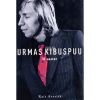 Rait Avestik Urmas Kibuspuu 31 aastat