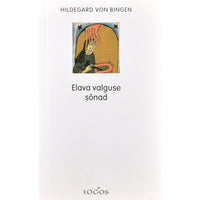 Hildegard Bingenist Elava valguse sõnad