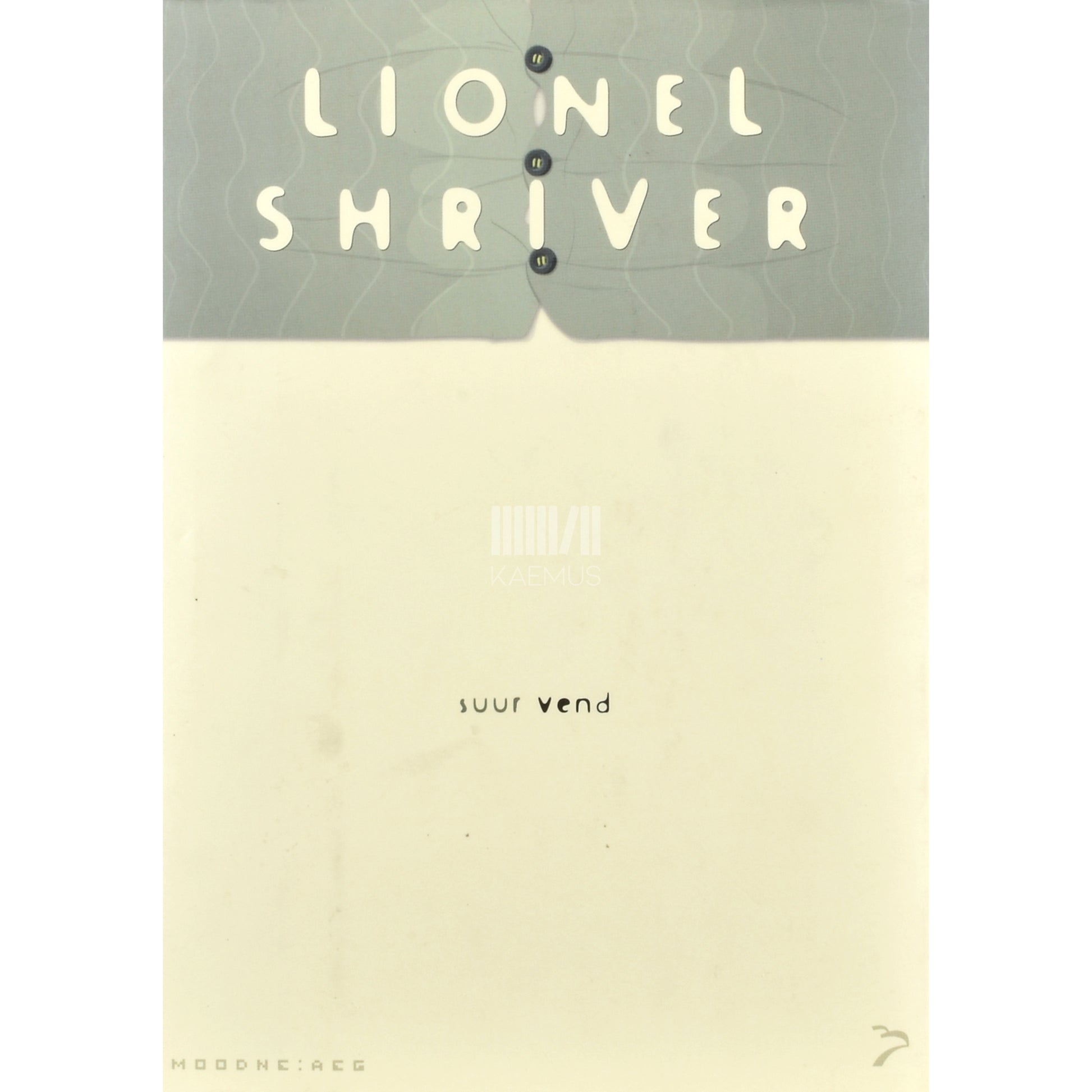 Lionel Shriver. Suur vend