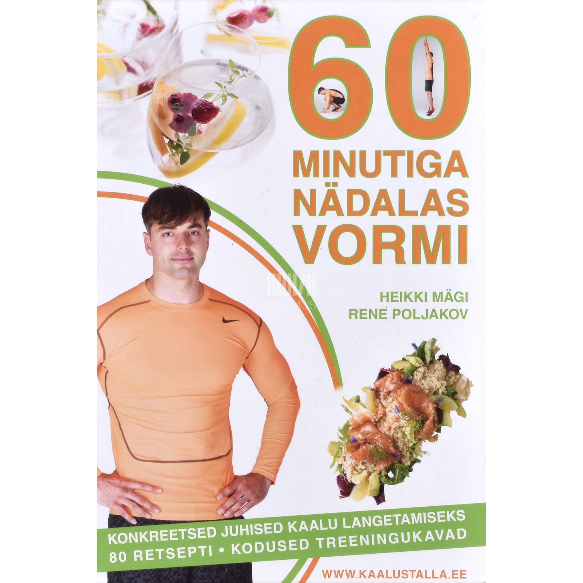 Heikki Mägi, Rene Poljakov. 60 minutiga nädalas vormi