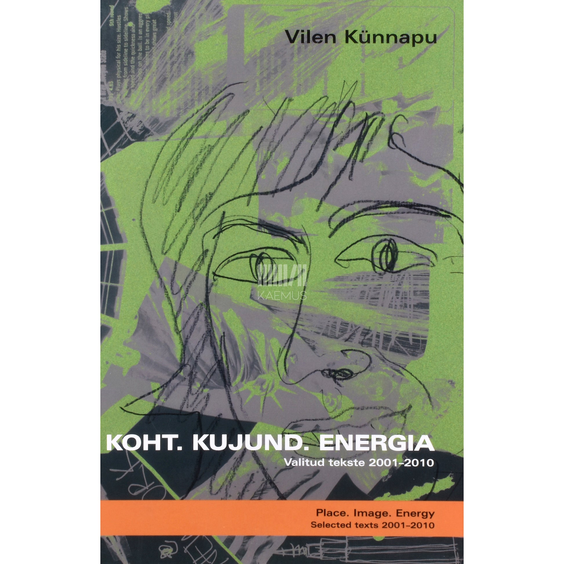 Vilen Künnapu. Koht. Kujund. Energia
