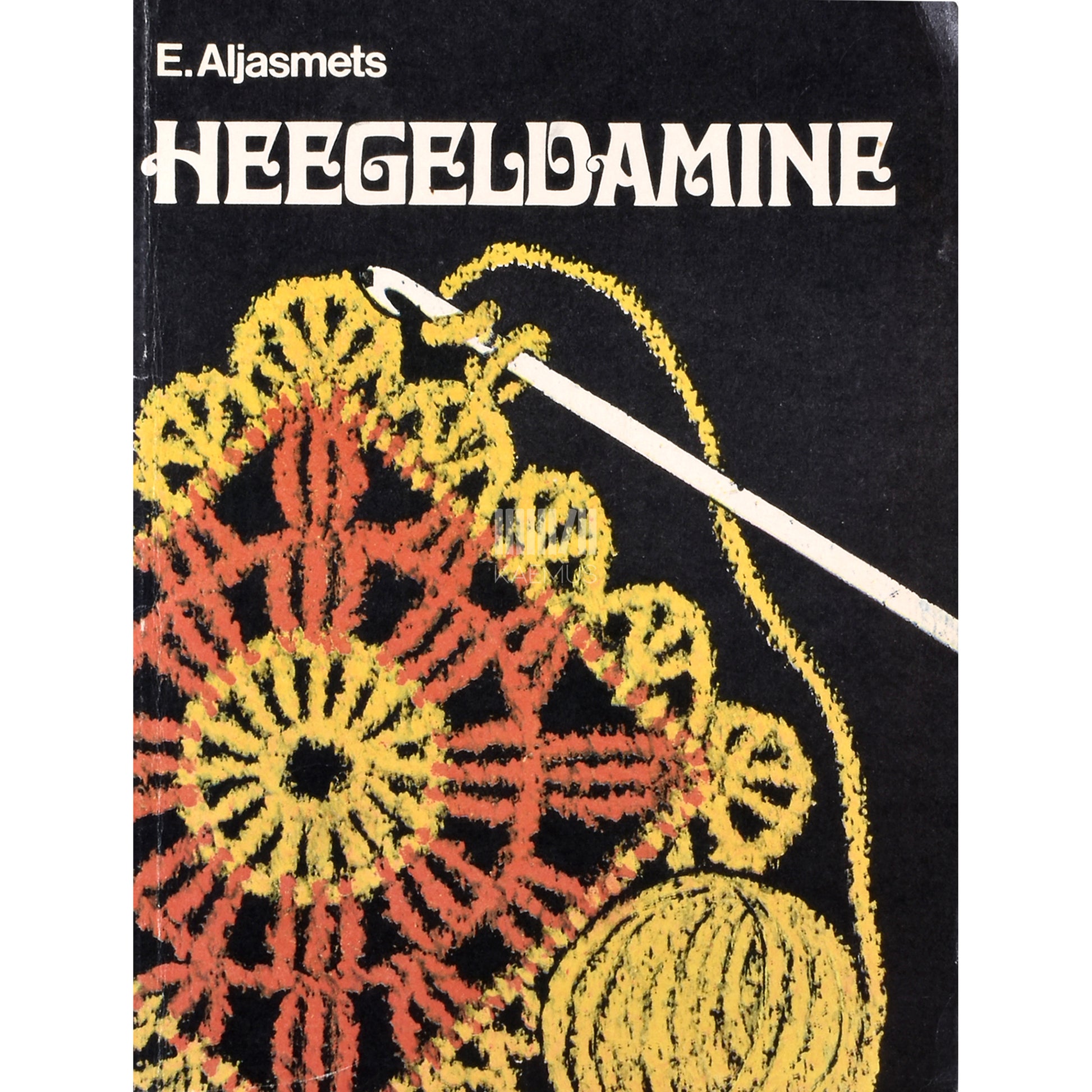 Erna Aljasmets. Heegeldamine