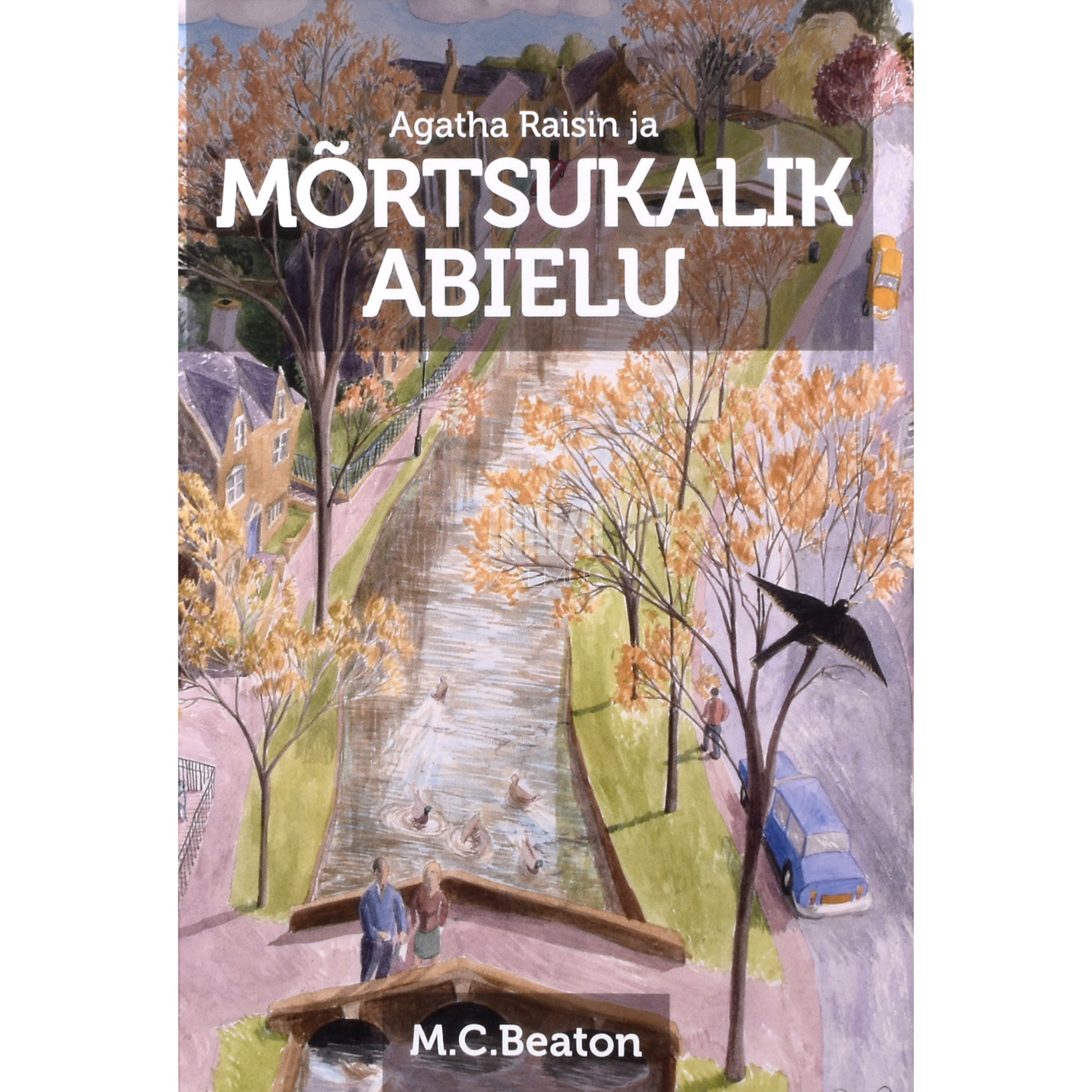M. C. Beaton. Agatha Raisin ja mõrtsukalik abielu