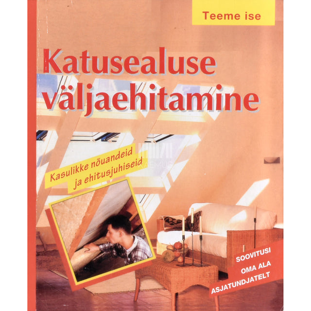 Andreas Ehrmantraut. Katusealuse väljaehitamine