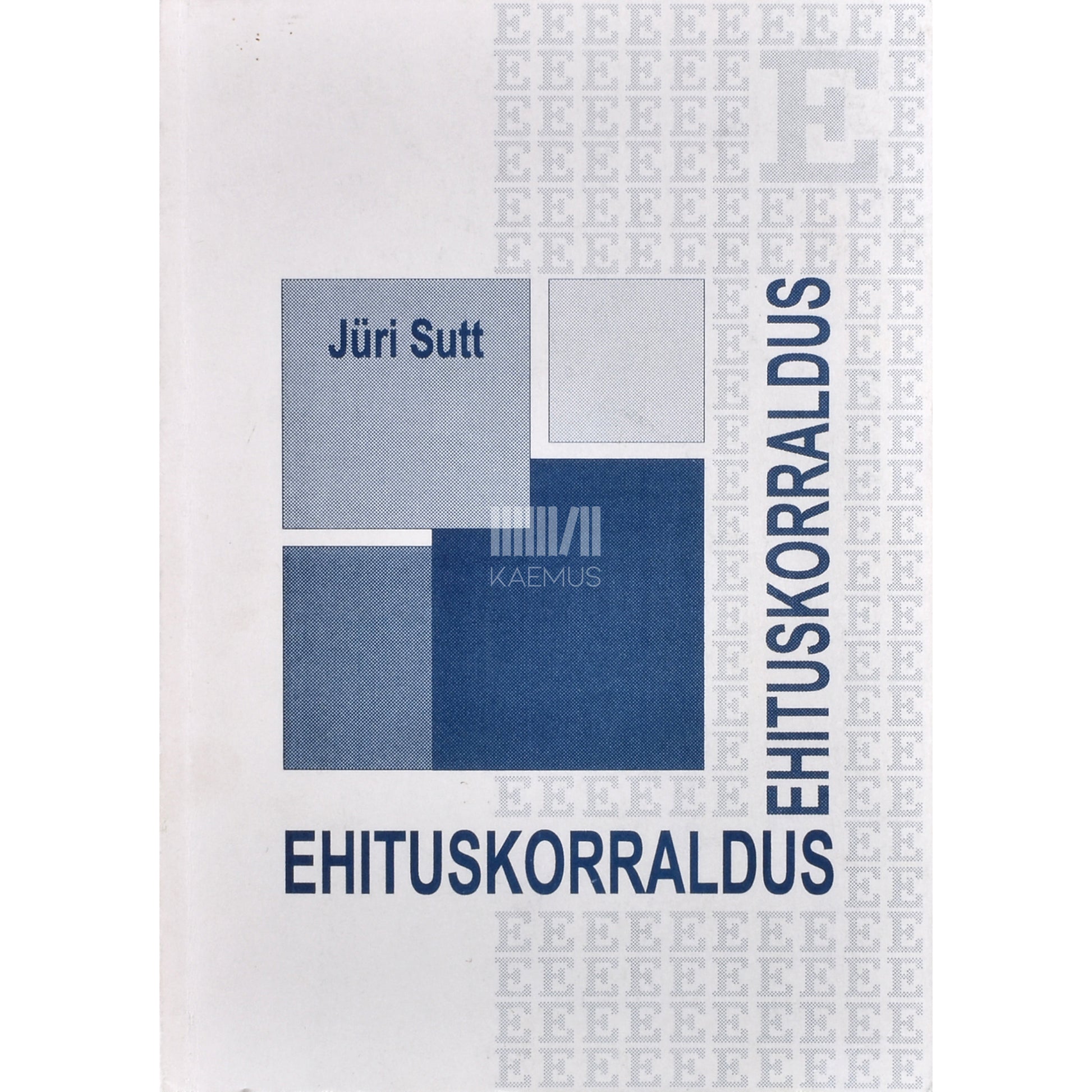 Jüri Sutt. Ehituskorraldus