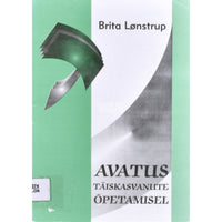 Brita Lønstrup Avatus täiskasvanute õpetamisel 1. osa
