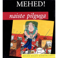 Helen Exley Mehed! Naiste pilguga