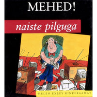 Helen Exley Mehed! Naiste pilguga