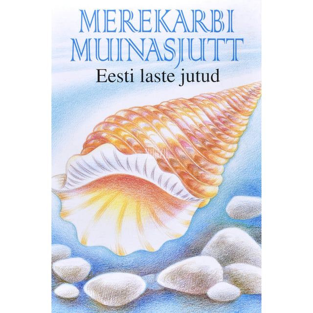 Merekarbi muinasjutt. Eesti laste jutud
