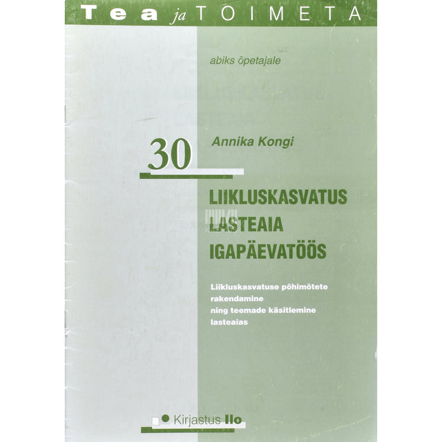 Annika Kongi. Liikluskasvatus lasteaia igapäevatöös
