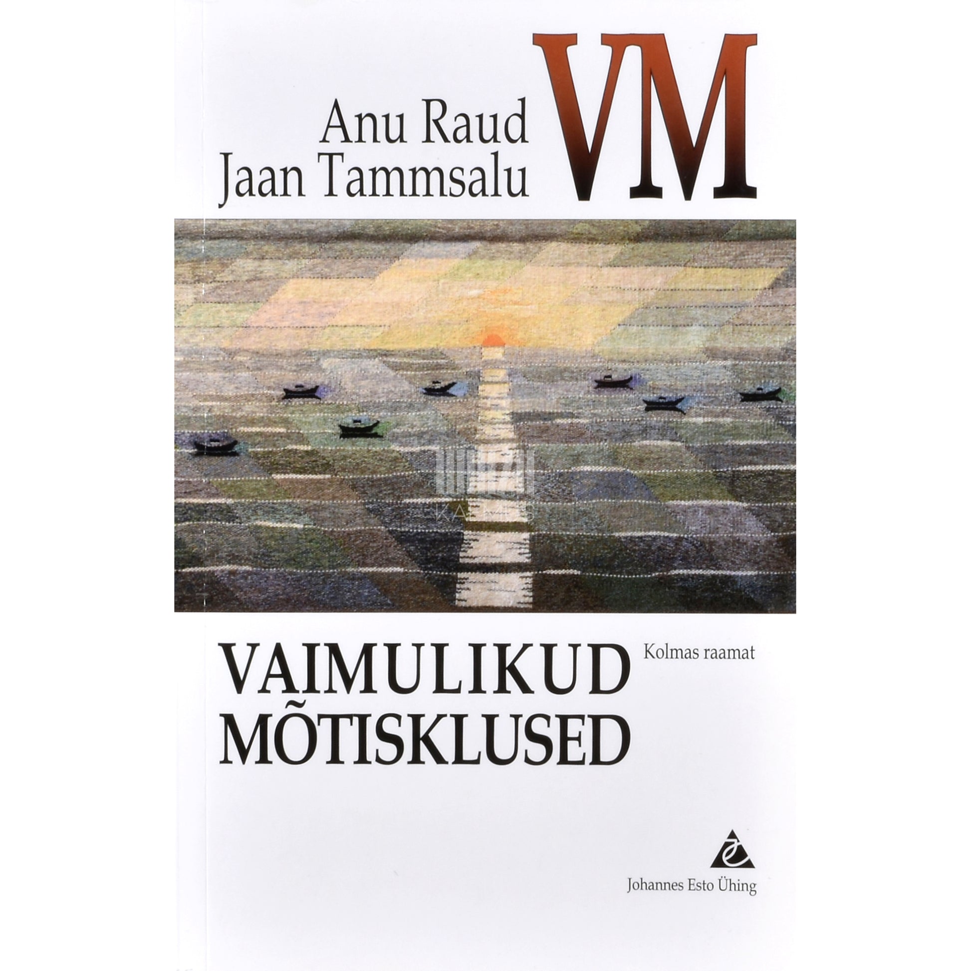 Anu Raud. Vaimulikud mõtisklused 3. osa