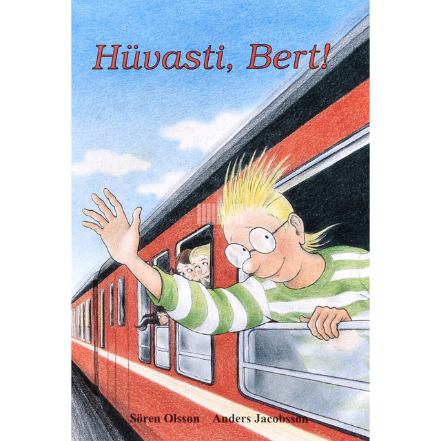 Anders Jacobsson, Sören Olsson. Hüvasti, Bert!