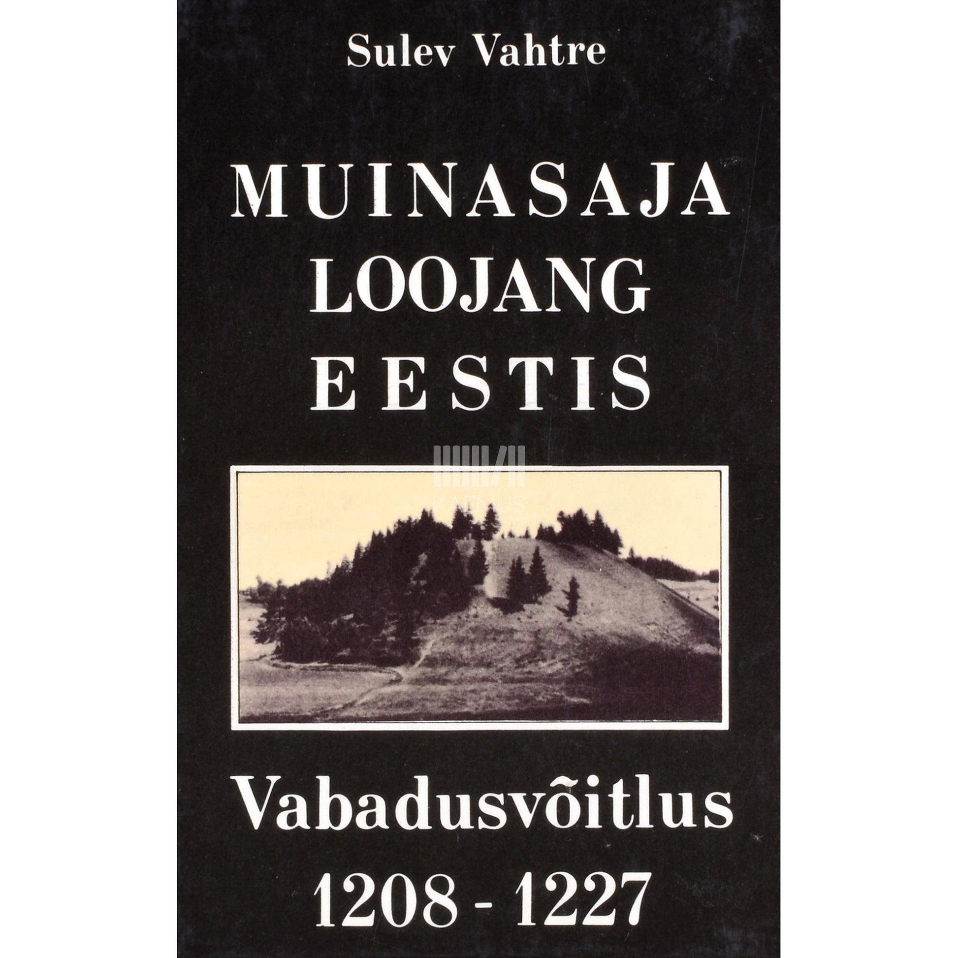 Sulev Vahtre. Muinasaja loojang Eestis