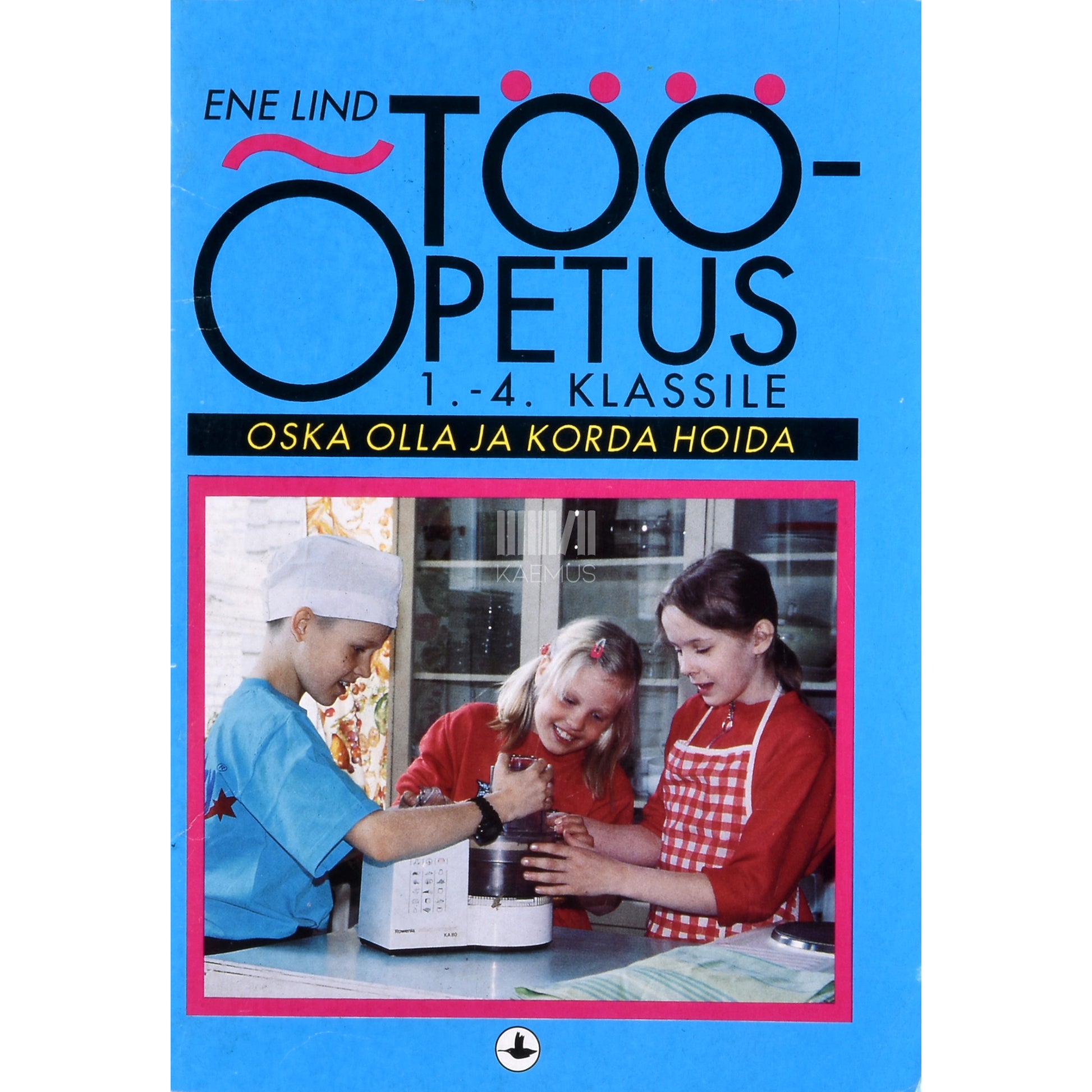 Ene Lind. Tööõpetus 1.-4. klassile