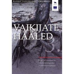 ... Vaikijate hääled 3. osa