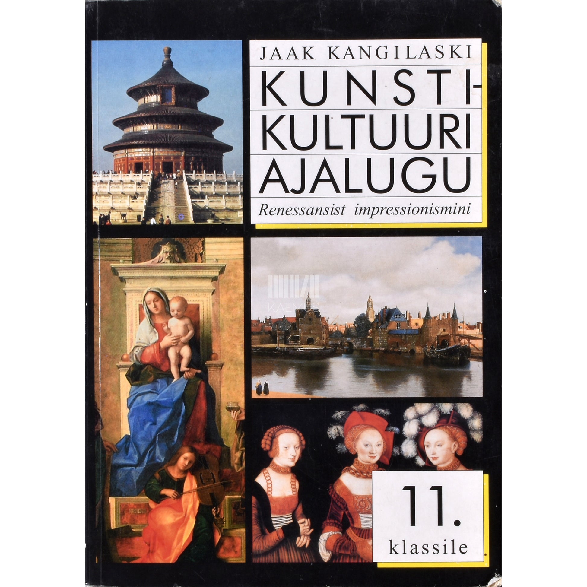 Jaak Kangilaski. Kunstikultuuri ajalugu 11. klassile