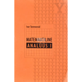 Ivar Tammeraid Matemaatiline analüüs 1. osa