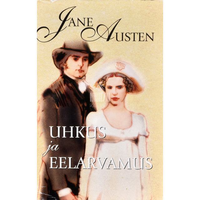 Jane Austen. Uhkus ja eelarvamus