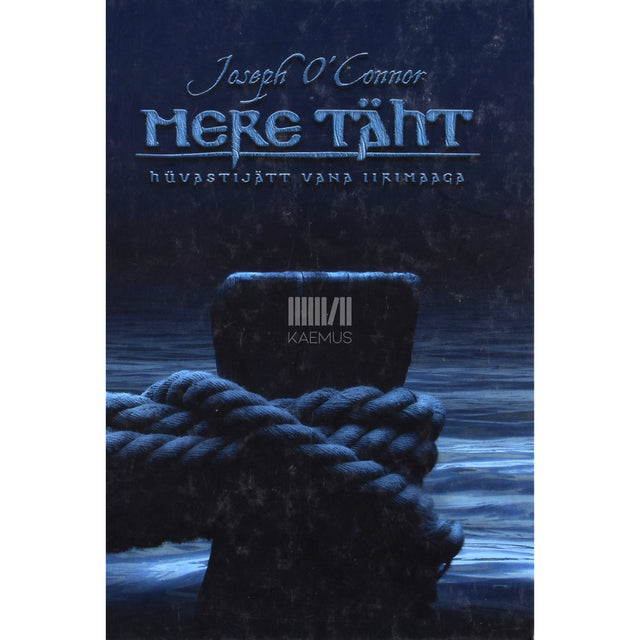 Joseph O'Connor. Mere Täht. Hüvastijätt vana Iirimaaga