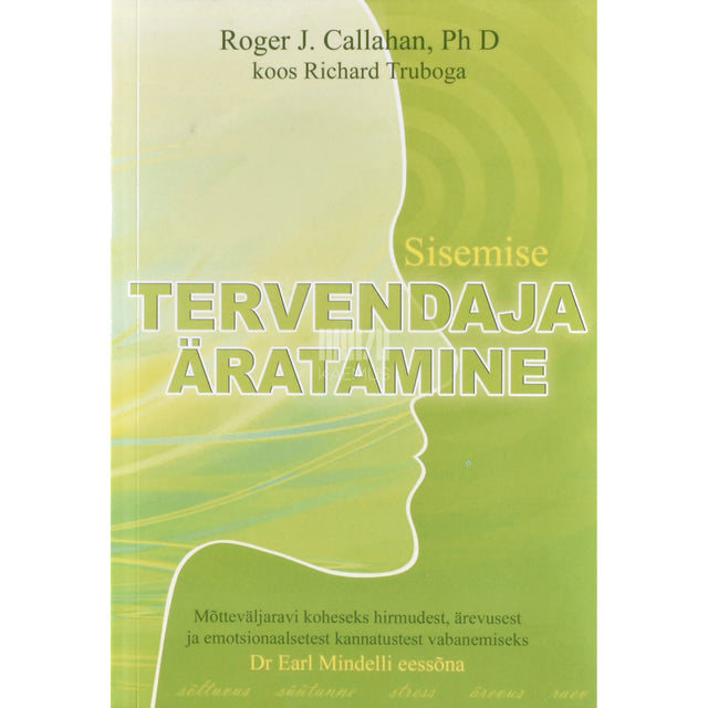 Roger J. Callahan. Sisemise tervendaja äratamine