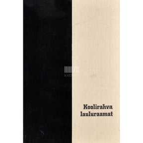 ... Koolirahva lauluraamat