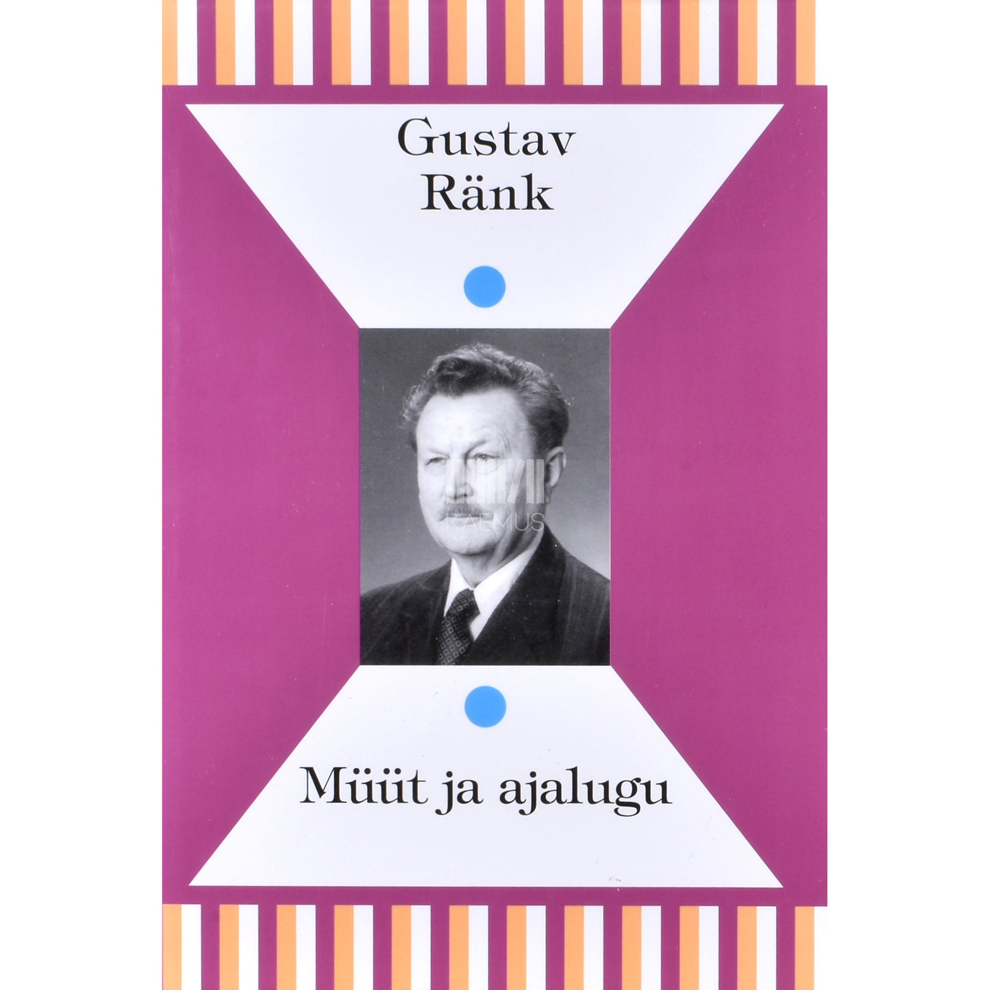 Gustav Ränk. Müüt ja ajalugu