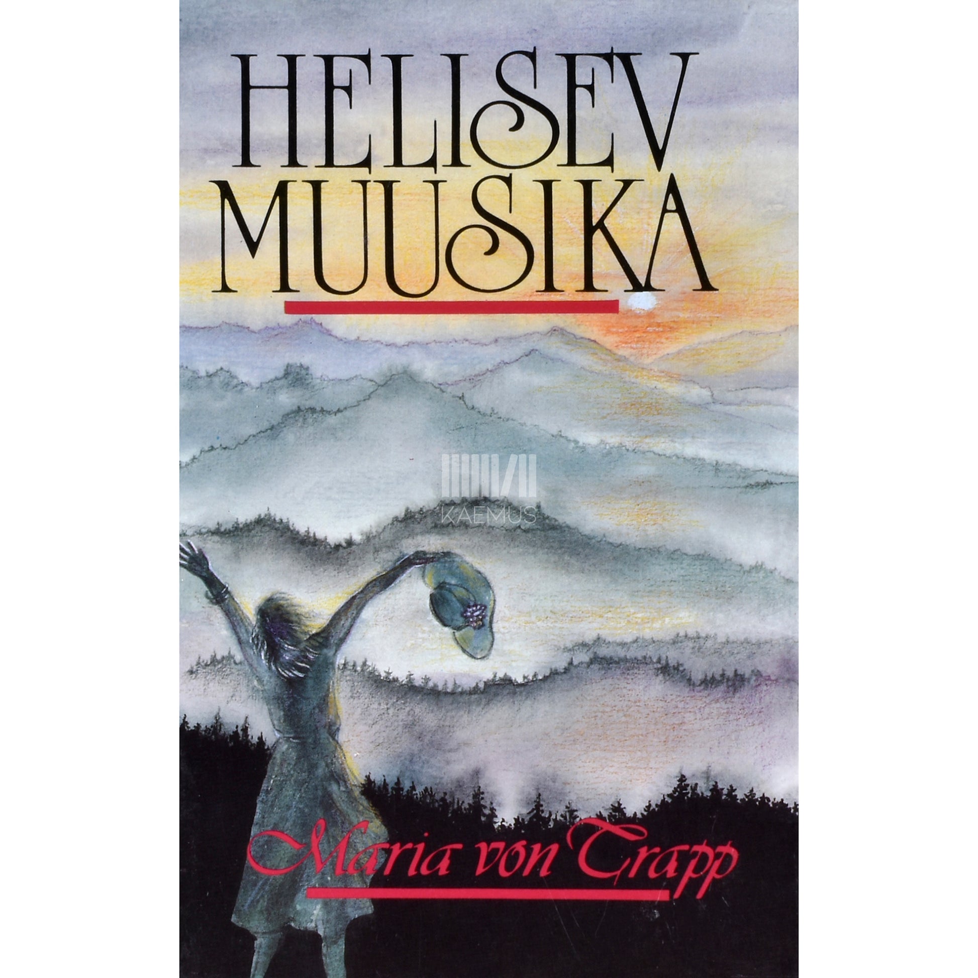 Maria Augusta von Trapp. Helisev muusika