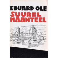 Eduard Ole Suurel maanteel 2. osa