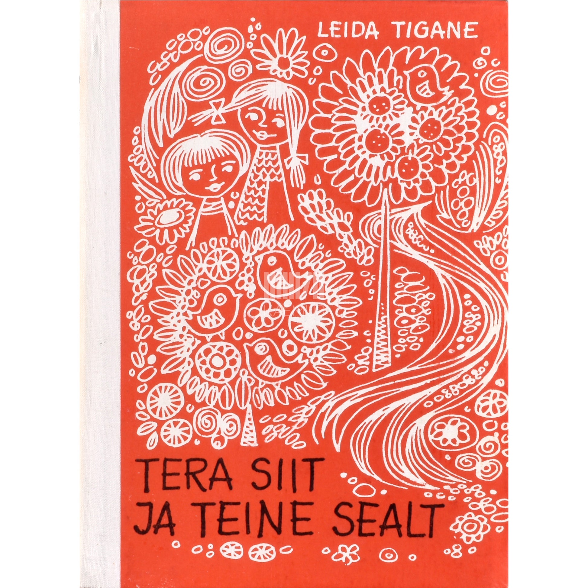 Leida Tigane. Tera siit ja teine sealt