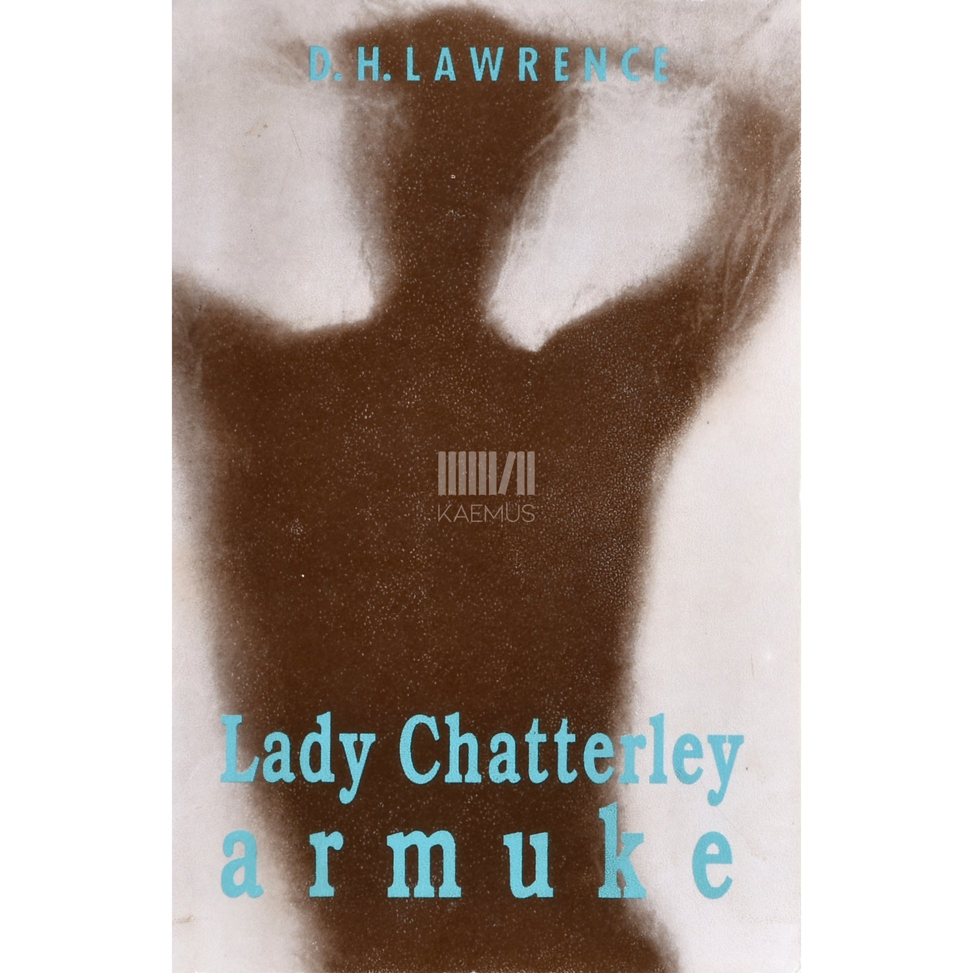 David Herbert Lawrence. Lady Chatterley armuke