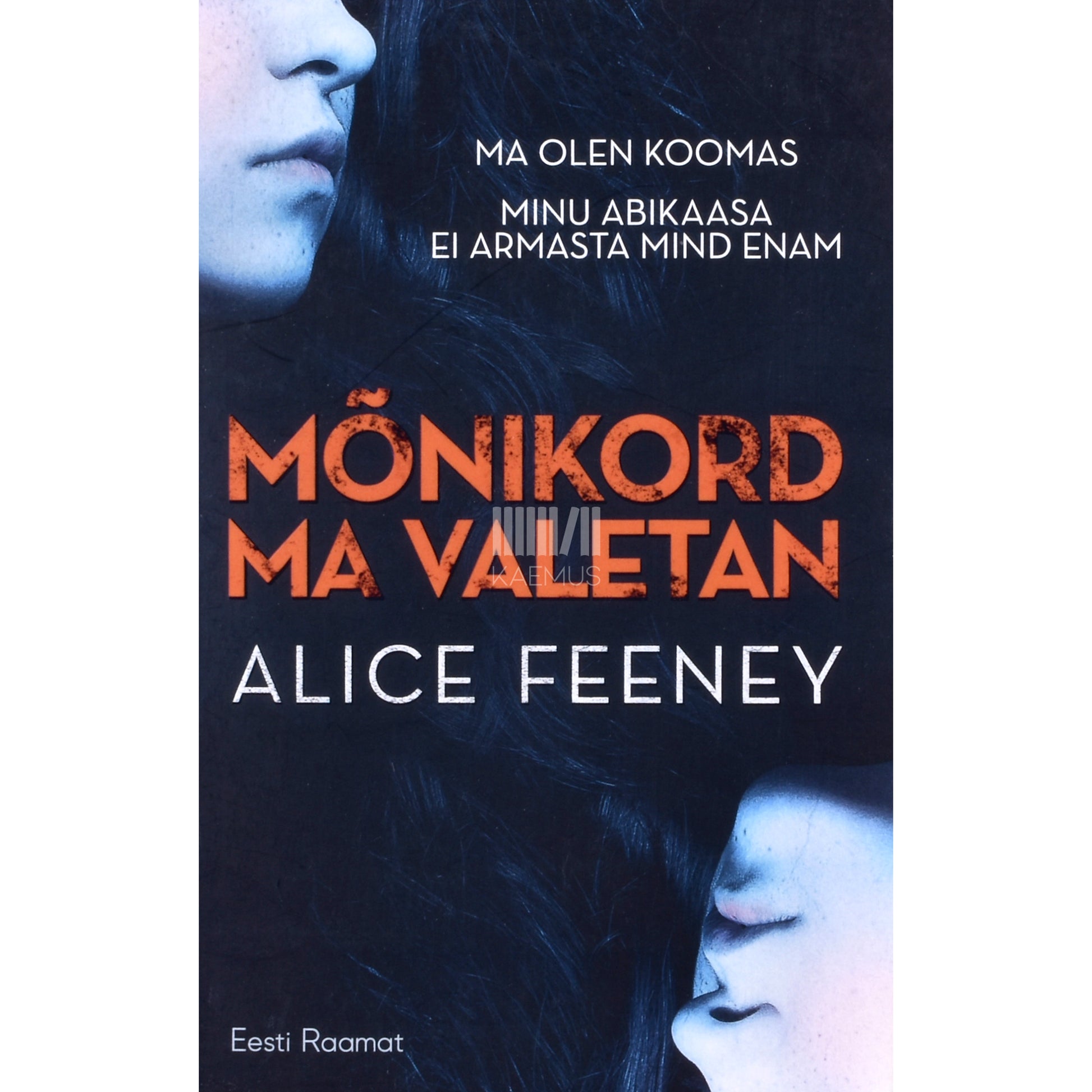 Alice Feeney. Mõnikord ma valetan