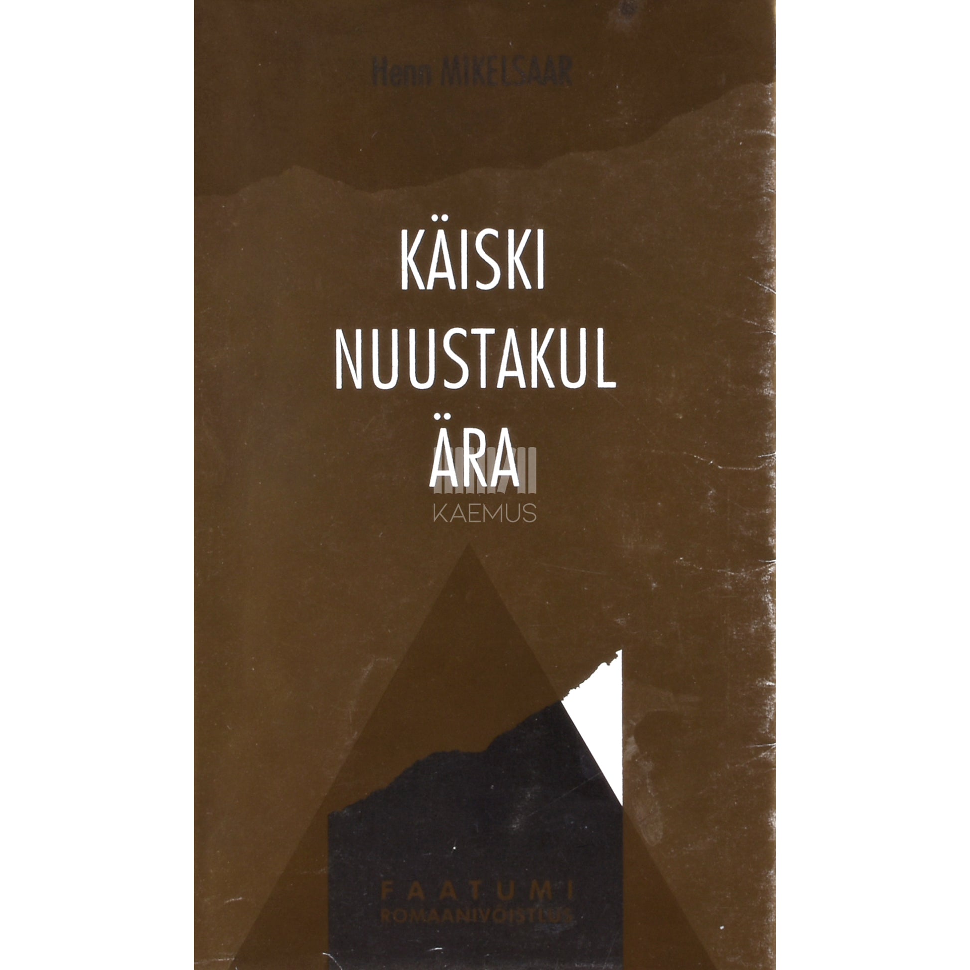 Henn Mikelsaar. Käiski Nuustakul ära