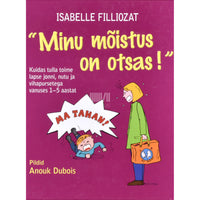 Isabelle Filliozat Minu mõistus on otsas!