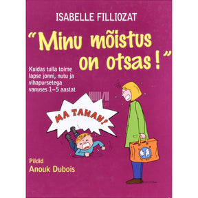 Isabelle Filliozat Minu mõistus on otsas!