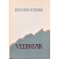 Bernard Kangro Veebruar. Kaheksas kogu luuletusi
