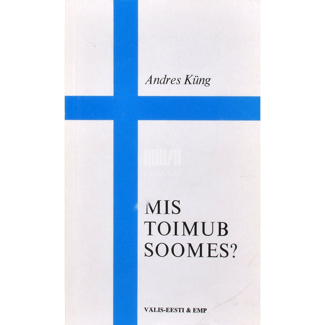 Andres Küng. Mis toimub Soomes?