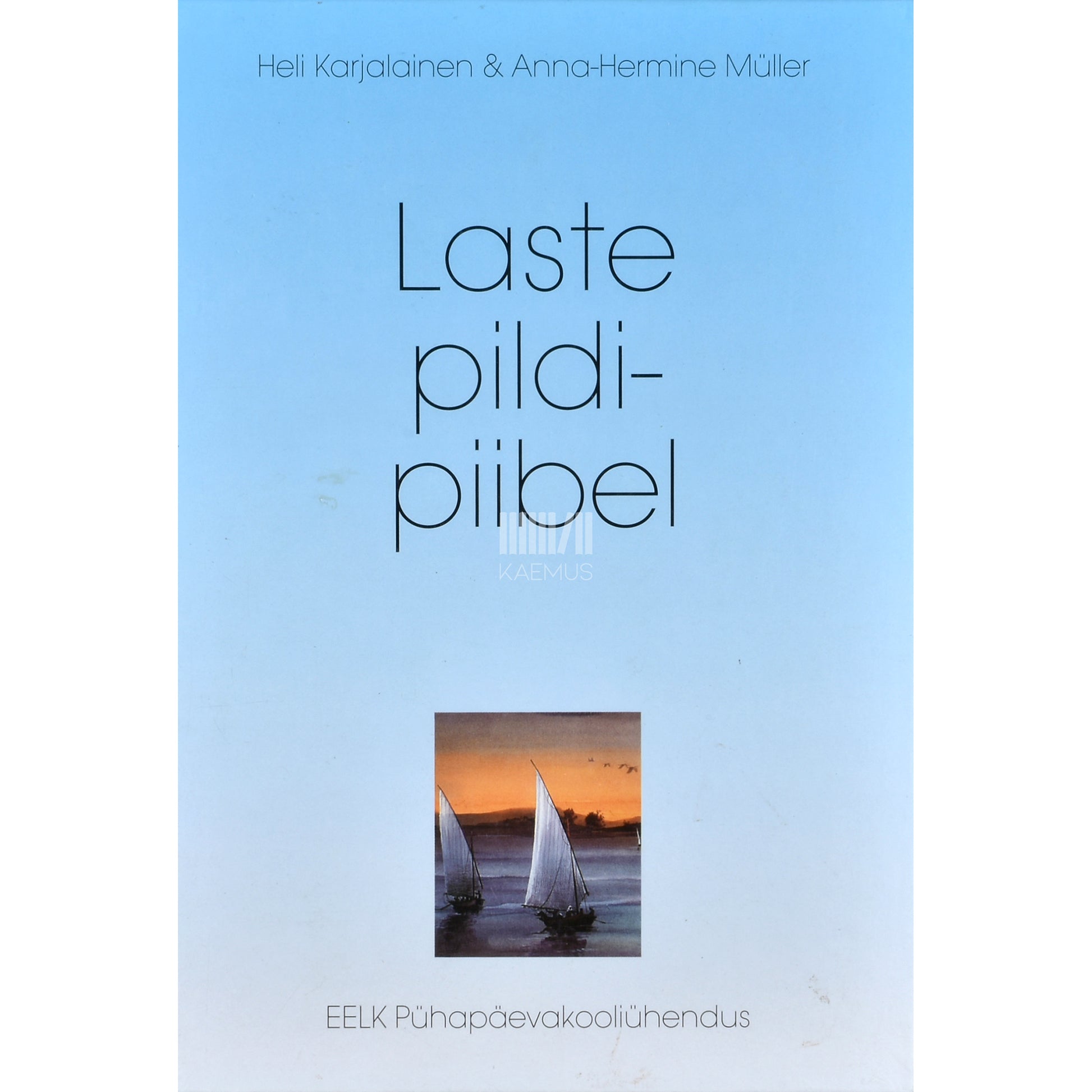 Heli Karjalainen. Laste pildipiibel