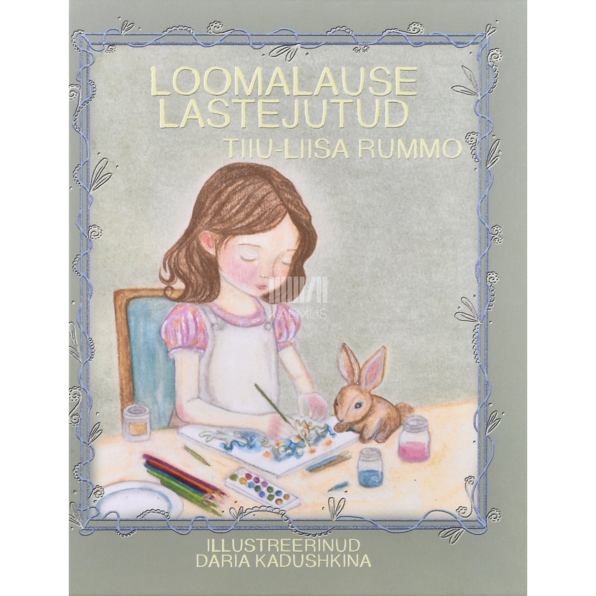 Tiiu-Liisa Rummo. Loomalause lastejutud