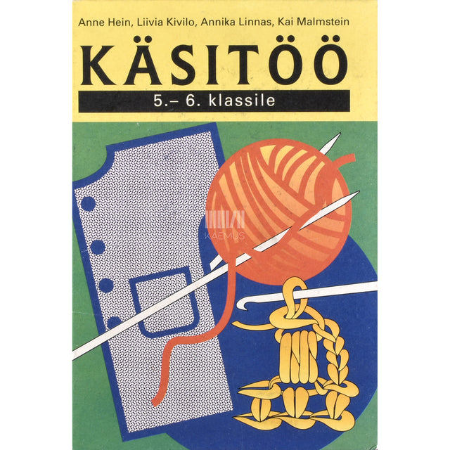 Käsitöö. Õpik 5.-6. klassile