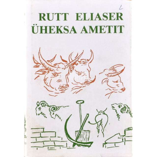 Rutt Eliaser. Üheksa ametit...
