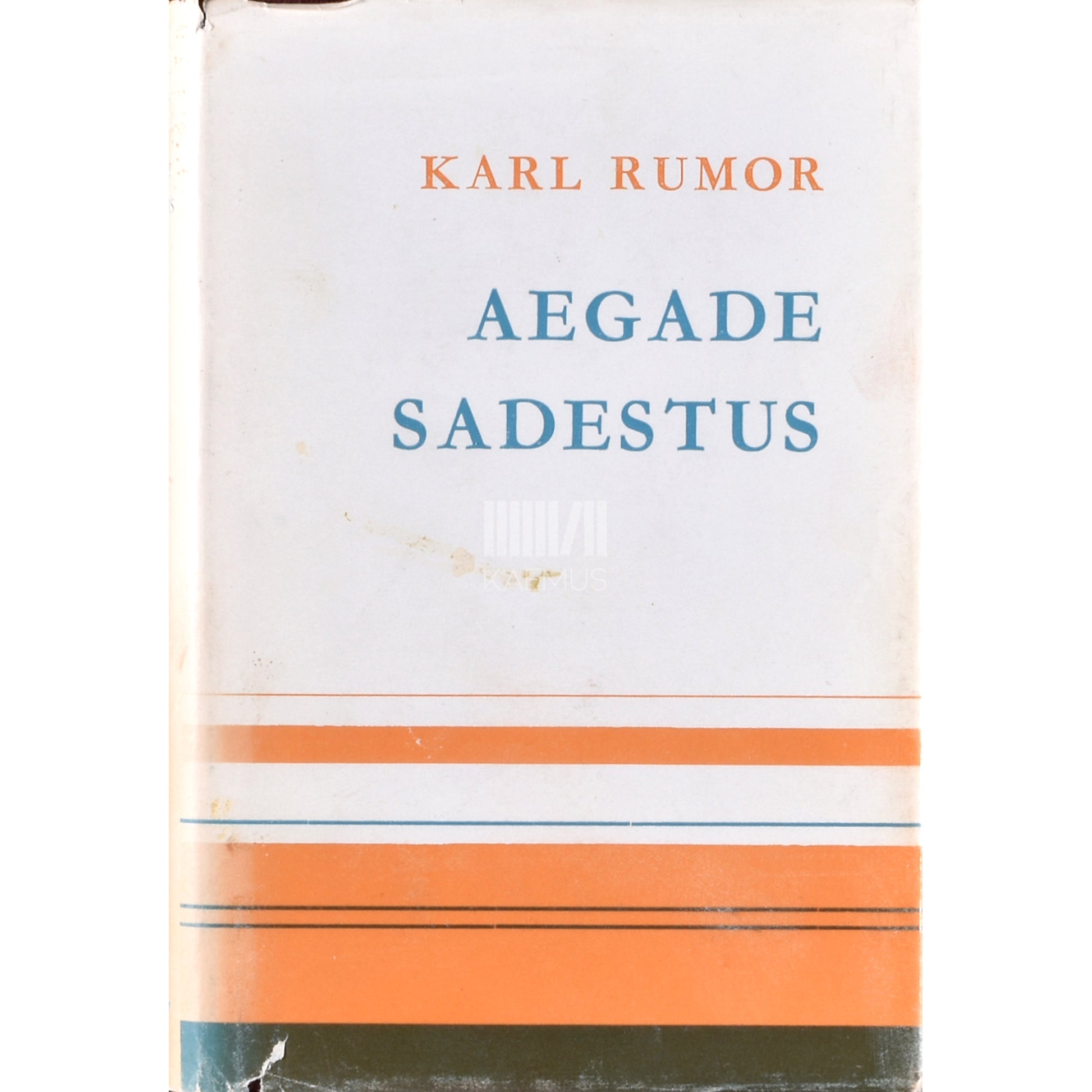 Karl Ast Rumor. Aegade sadestus. Noorusmaa 1. osa